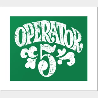 Operator 5 Posters and Art